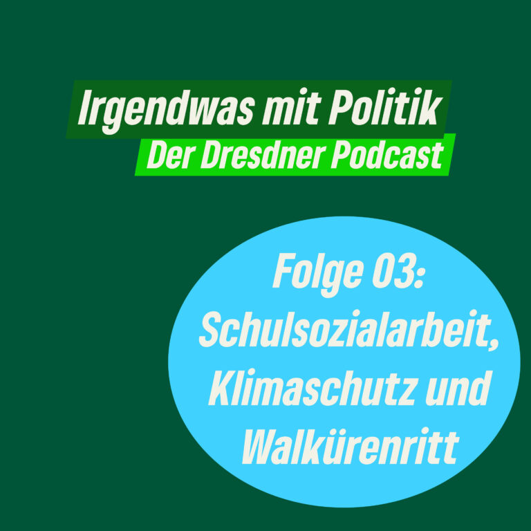 Folge 03 – Von Walküren, Sozialarbeit und Klimaschutz